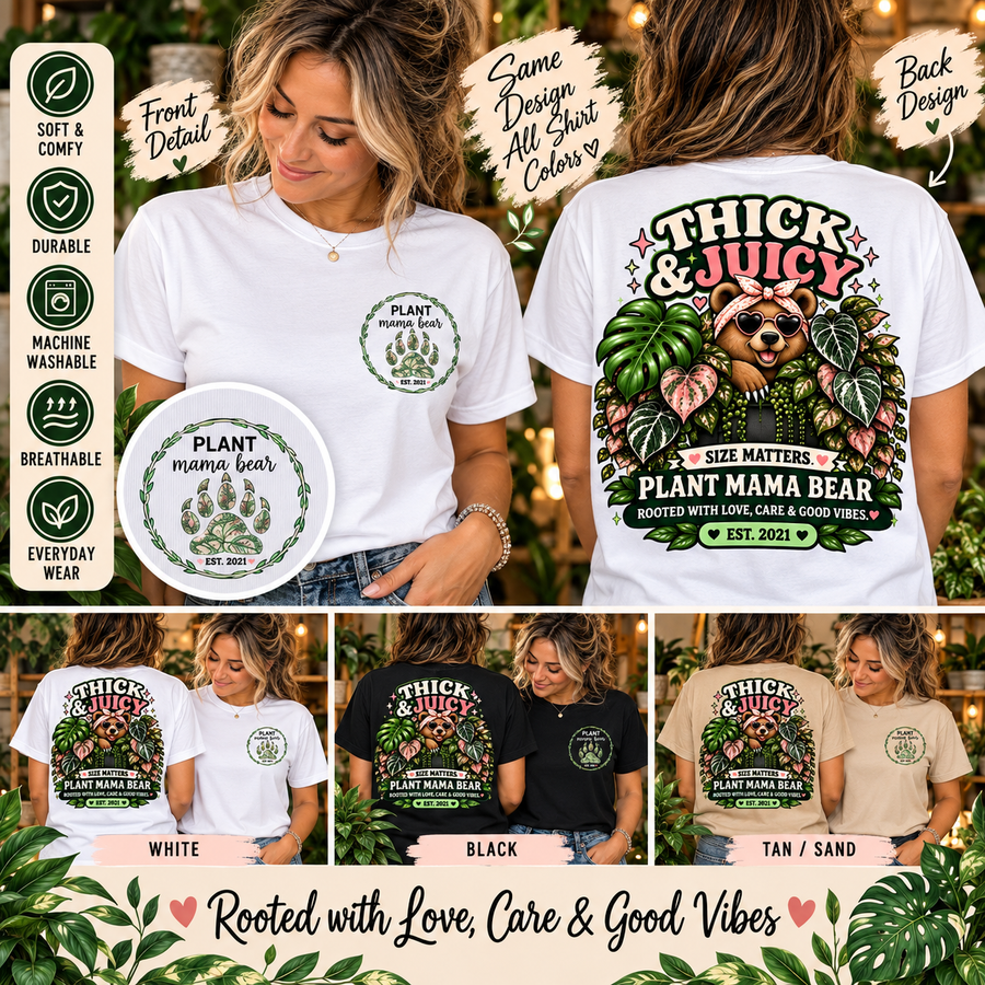 Plant Mama Bear βThick & Juicy β Size Mattersβ Tee